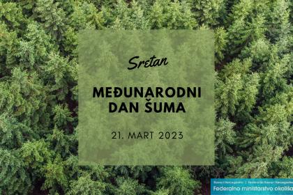 Međunarodni dan šuma -  21. mart 2023. godine